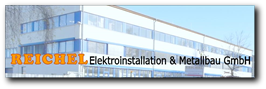 Reichel Elektroinstallation & Metallbau GmbH